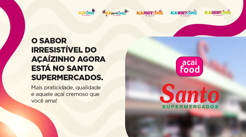 Açaí Food & Santo Supermercados