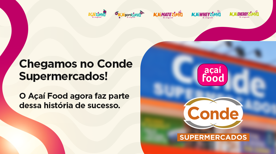 Açaí Food & Conde Supermercados
